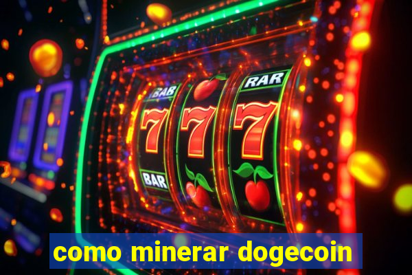 como minerar dogecoin